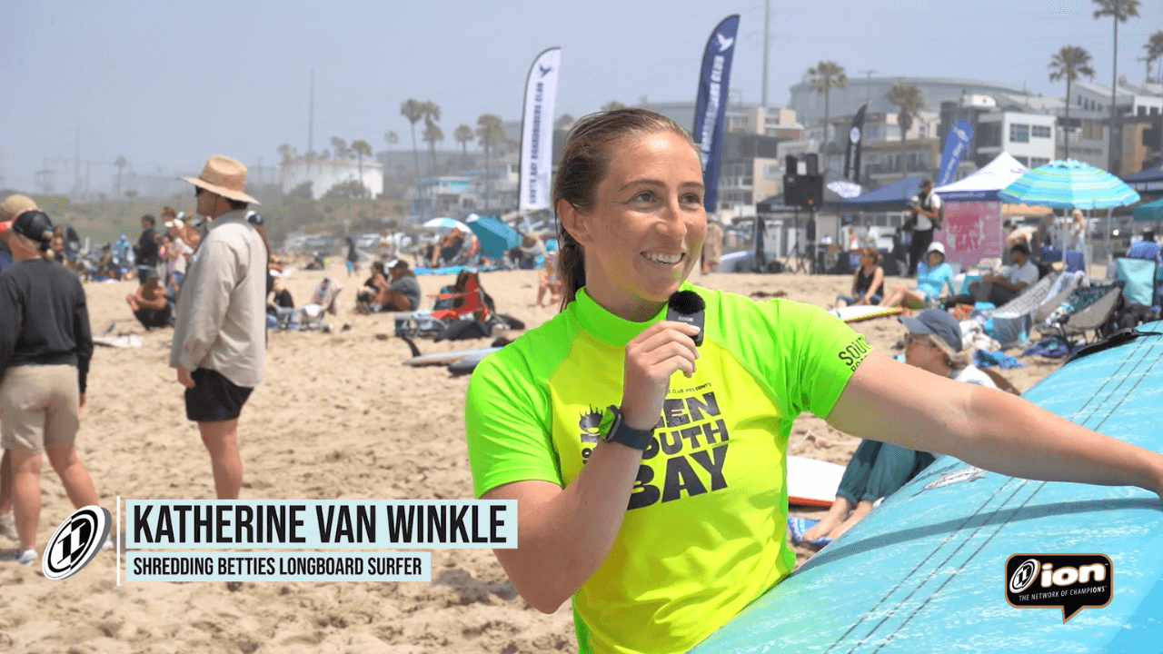 Queen of The South Bay Edit.ions » Katherine Van Winkle Reflects On Her First Surfing Competition