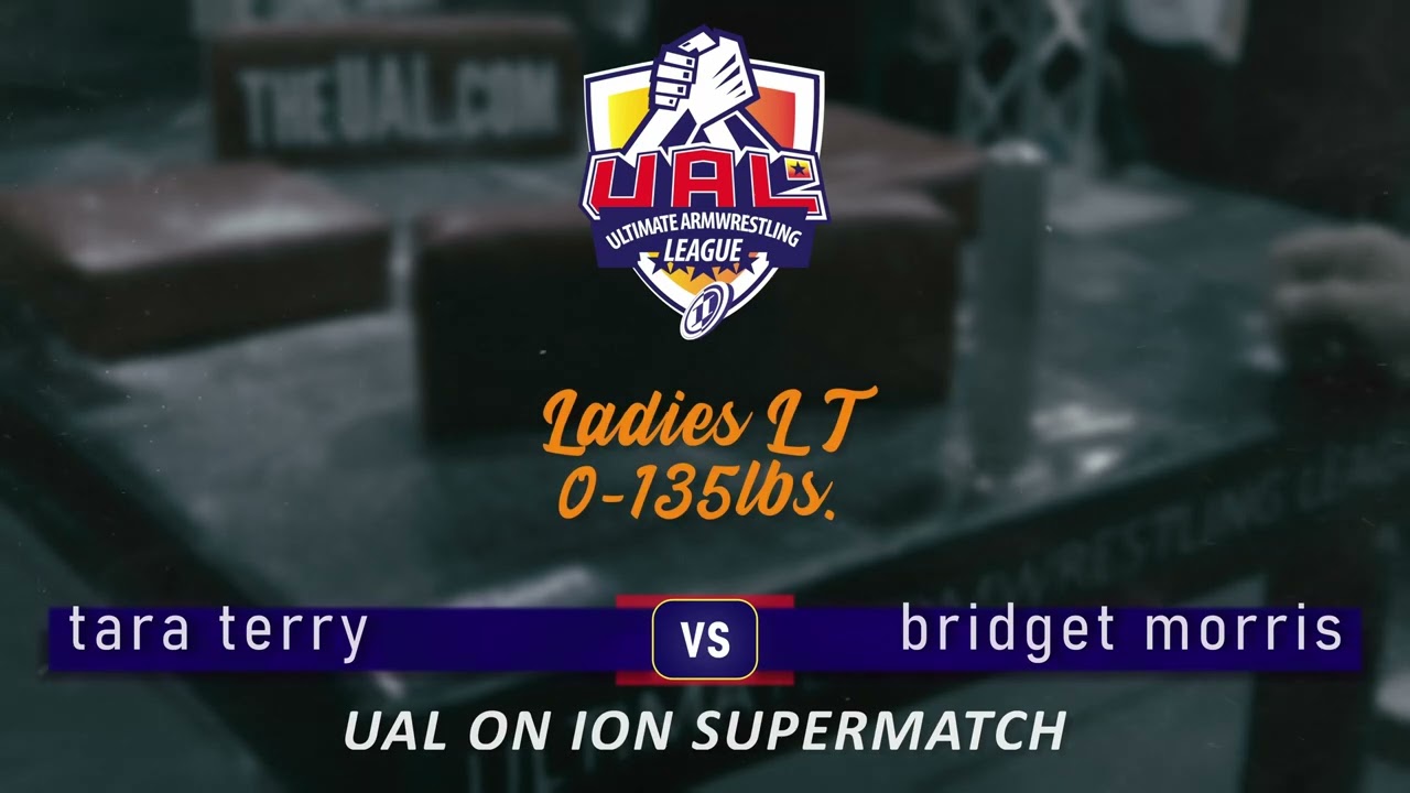 Tara Terry vs Bridget Morris » SUPERMATCH LADIES LT 0-135 » UAL on ION